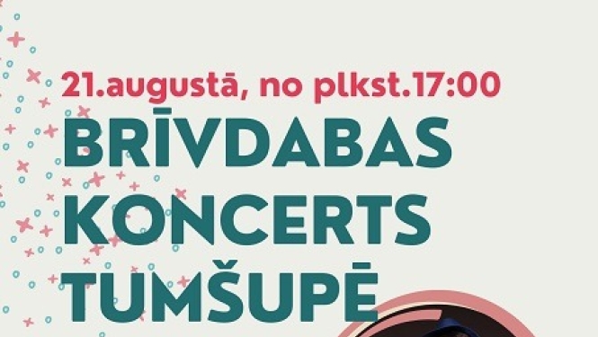 21. augustā plkst. 17.00 brīvdabas koncerts Tumšupē, Ropažu pagastā