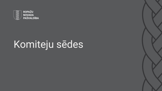Komiteju sēdes