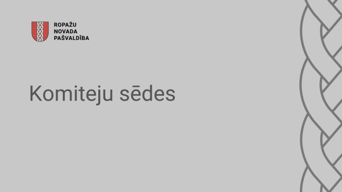 Komiteju sēdes