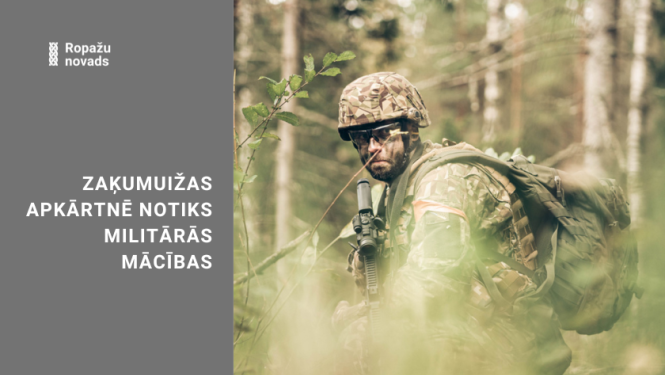 Zaķumuižas apkārtnē notiks militārās mācības