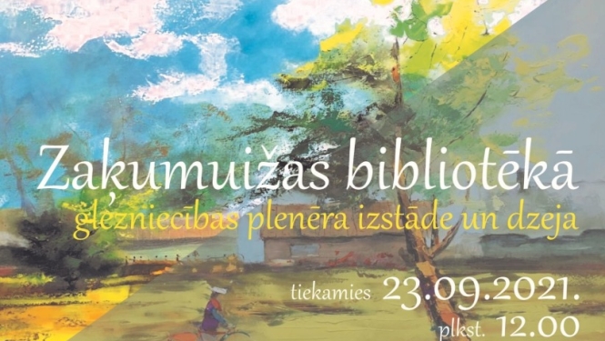 Zaķumuižas bibliotēkā - glezniecības plenēra izstāde un dzeja