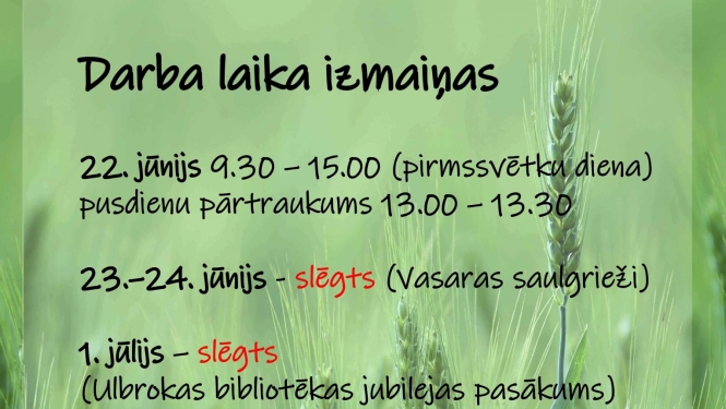 Ulbrokas bibliotēkas darba laika izmaiņas