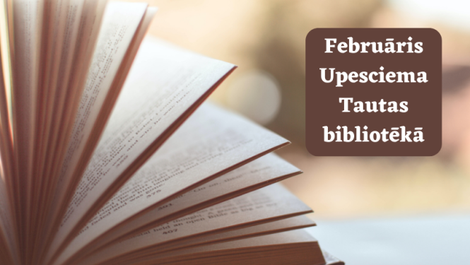 Februāris Upesciema tautas bibliotēkā