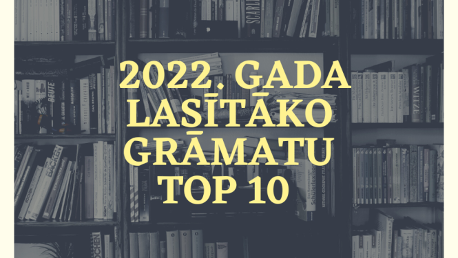 2022 gada lasītāko grāmatu top 10