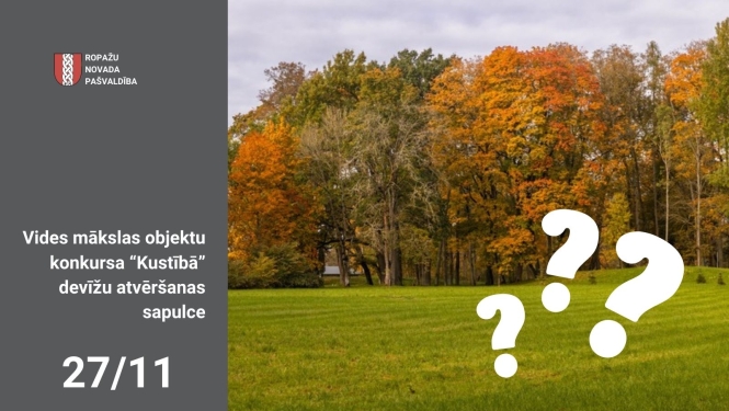 Vides mākslas objektu konkursa “Kustībā” devīžu atvēršanas sapulce notiks 27. novembrī