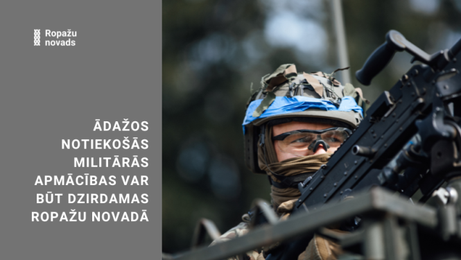 Ādažos notiekošās militārās mācības var būt dzirdamas Ropažu novadā