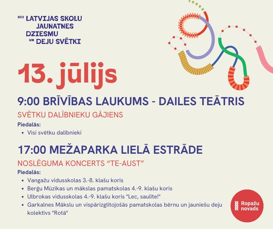 Ropažu novads XIII Latvijas Skolu jaunatnes dziesmu un deju svētkos