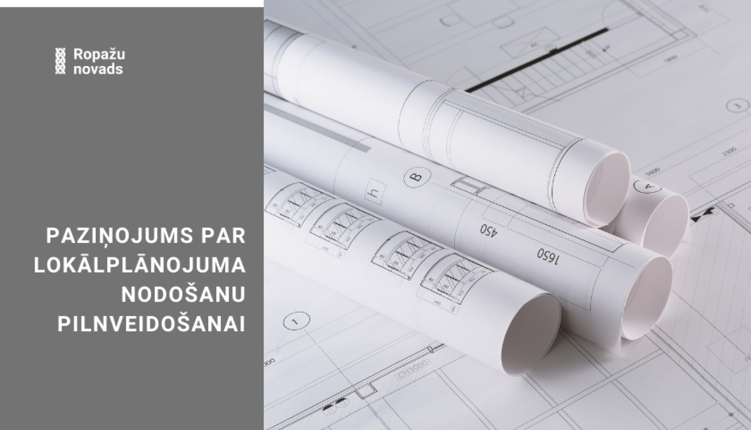  Paziņojums Par lokālplānojuma  nodošanu pilnveidošanai