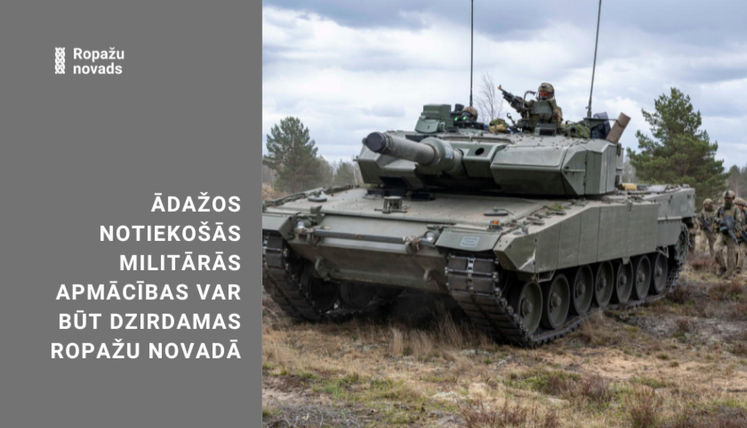 Ādažos notiekošās militārās apmācības var būt dzirdamas novadā, bildē tanks