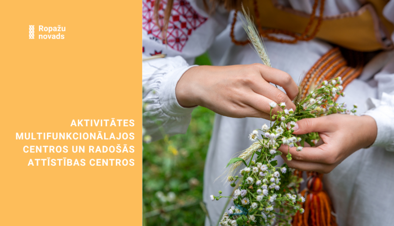 Aktivitātes multifunkcionālajos centros un radošās attīstības centros