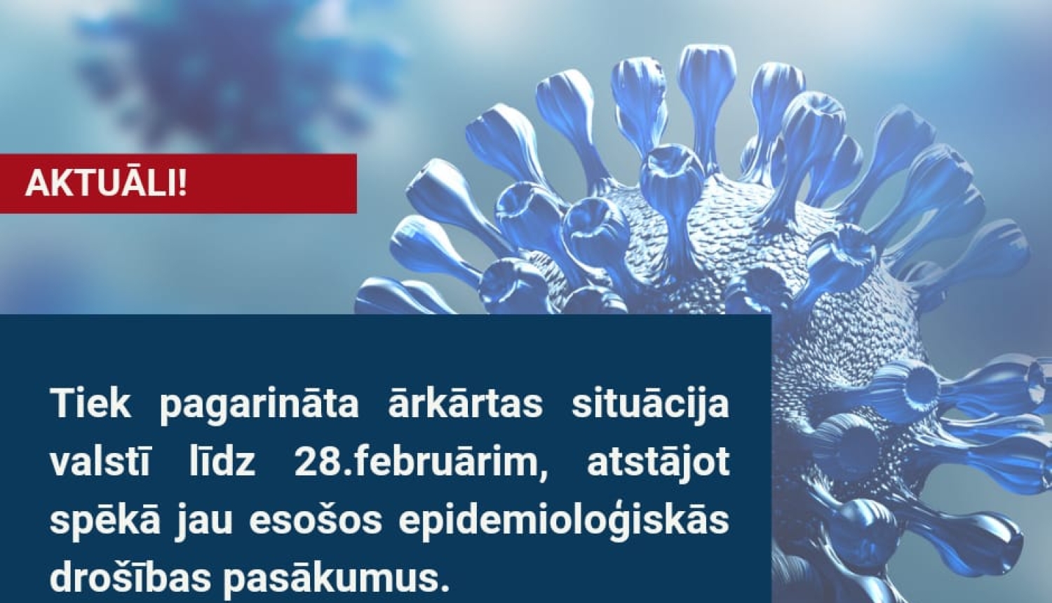 Ārkārtējā situācija pagarināta līdz 28.februārim