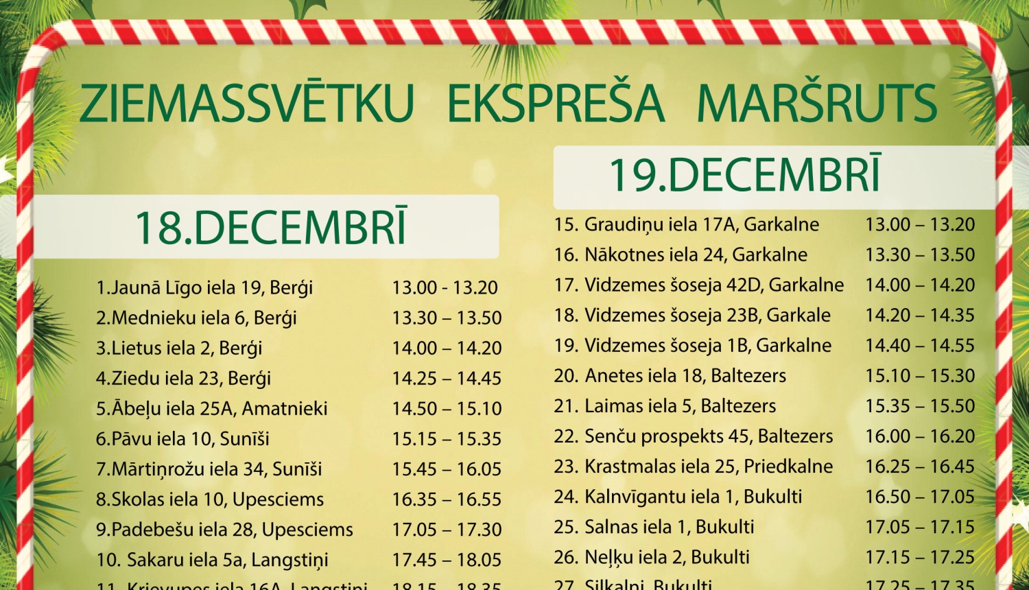 Ziemassvētku vecīša ekspresis Garkalnes pagastā, 18., 19. decembrī