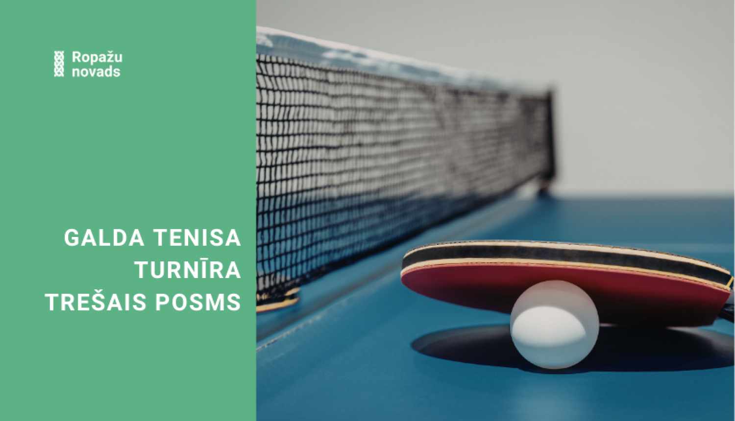 galda tenisa trešais posms – rakete un tenisa galds