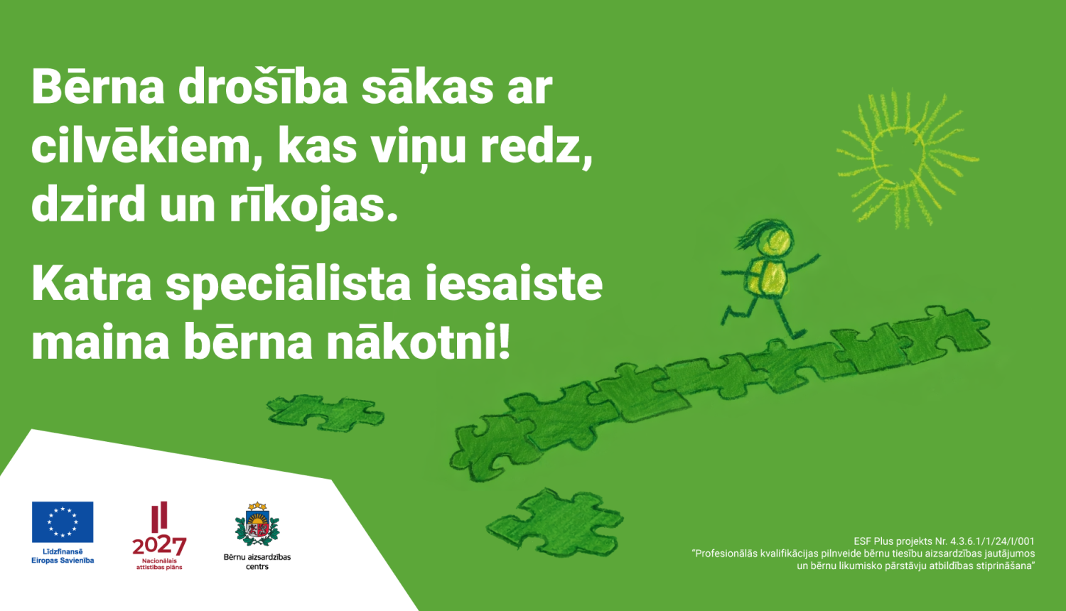 BAC kampaņa Tavs darbs maina bērna nākotni, afiša