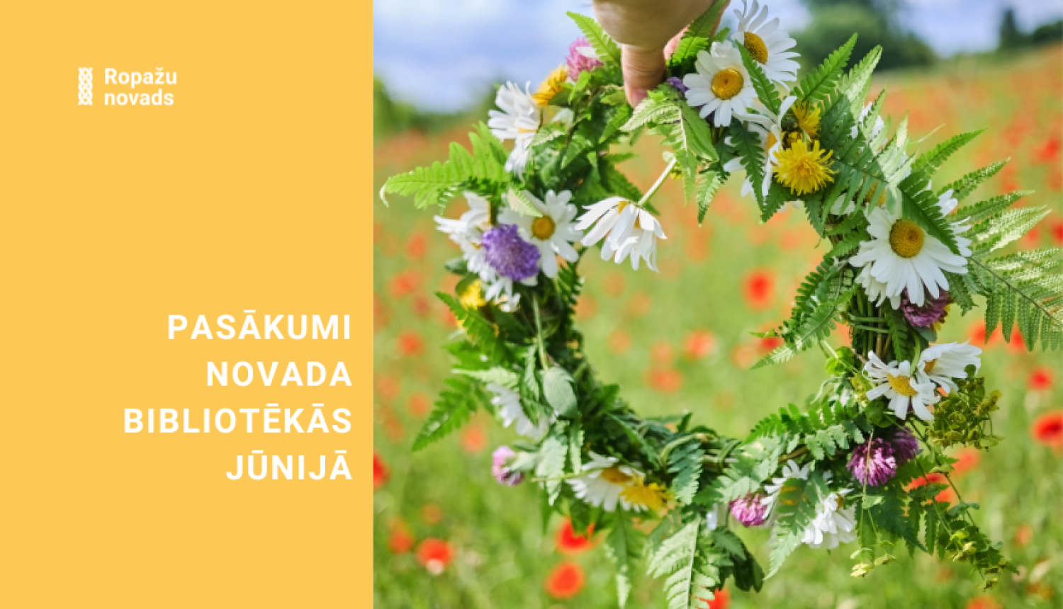 pasākumi bibliotēkā jūnijā, bildē Līgo vainags ar pļavu fonā