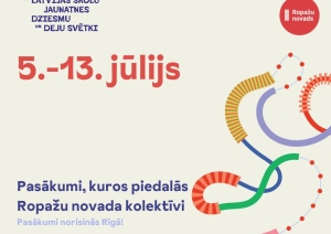 Ropažu novads XIII Latvijas Skolu jaunatnes dziesmu un deju svētkos