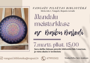 Mandalu meistarklase Vangažu pilsētas bibliotēkā, 07.03.2024.